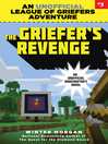 Cover image for The Griefer's Revenge: an Unofficial League of Griefers Adventure, #3
